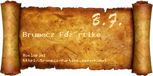 Brumecz Fürtike névjegykártya